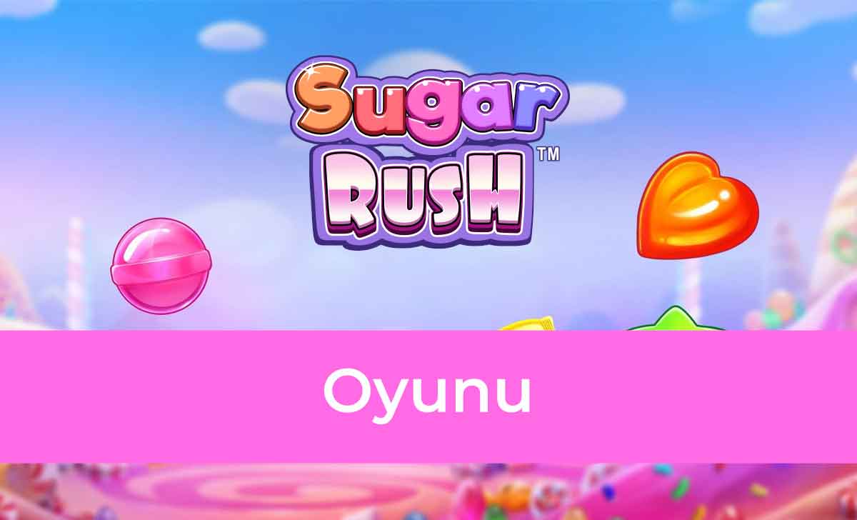 Sugar Rush Oyunu