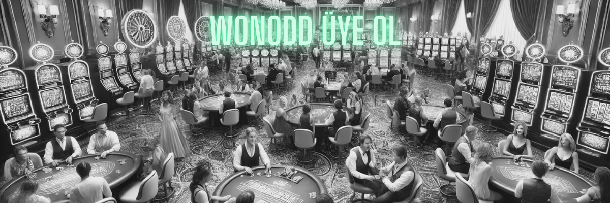 Wonodd Üye Ol