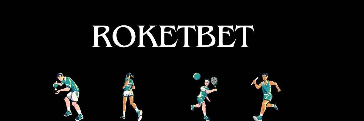 Roketbet Giriş 2025